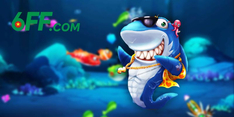 Tìm hiểu thông tin chi tiết về sảnh bắn cá 6FF